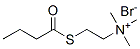 CAS 94088-03-6, [2-(butyrylthio)ethyl]trimethylammonium brom 
